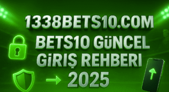 Bets10 Güncel Giriş Rehberi 2025